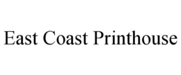 EAST COAST PRINTHOUSE trademark