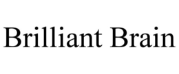BRILLIANT BRAIN trademark