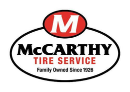 M MCCARTHY TIRE SERVICE FAMILY OWNED SINCE 1926 trademark