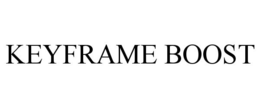KEYFRAME BOOST trademark