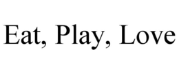 EAT, PLAY, LOVE trademark