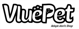 VLUEPET ADOPT DON'T SHOP trademark