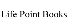 LIFE POINT BOOKS trademark