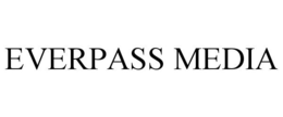EVERPASS MEDIA trademark