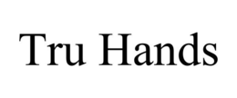 TRU HANDS trademark