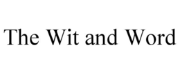 THE WIT AND WORD trademark