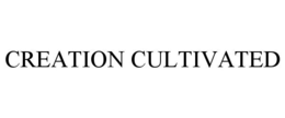 CREATION CULTIVATED trademark