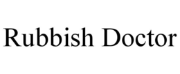 RUBBISH DOCTOR trademark