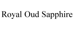 ROYAL OUD SAPPHIRE trademark