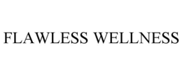 FLAWLESS WELLNESS trademark