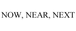 NOW, NEAR, NEXT trademark