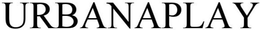 URBANAPLAY trademark