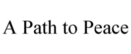 A PATH TO PEACE trademark