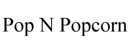 POP N POPCORN trademark