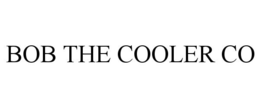 BOB THE COOLER CO trademark
