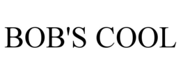 BOB'S COOL trademark