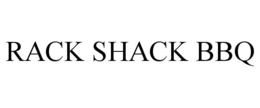 RACK SHACK BBQ trademark