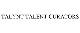 TALYNT TALENT CURATORS trademark