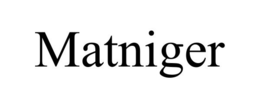 MATNIGER trademark