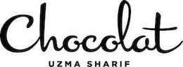 CHOCOLAT UZMA SHARIF trademark