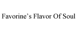 FAVORINE'S FLAVOR OF SOUL trademark