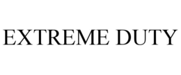 EXTREME DUTY trademark