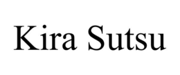 KIRA SUTSU trademark