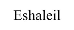 ESHALEIL trademark