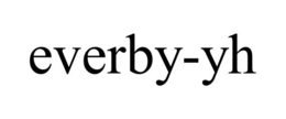 EVERBY-YH trademark