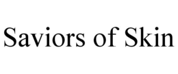 SAVIORS OF SKIN trademark