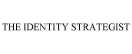 THE IDENTITY STRATEGIST trademark