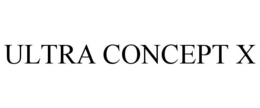 ULTRA CONCEPT X trademark