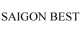 SAIGON BEST trademark