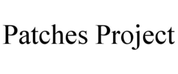 PATCHES PROJECT trademark