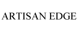 ARTISAN EDGE trademark