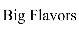 BIG FLAVORS trademark