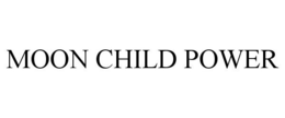 MOON CHILD POWER trademark