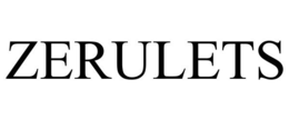 ZERULETS trademark