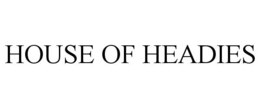 HOUSE OF HEADIES trademark
