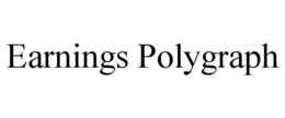 EARNINGS POLYGRAPH trademark