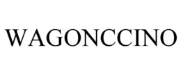 WAGONCCINO trademark