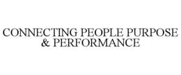 CONNECTING PEOPLE PURPOSE & PERFORMANCE trademark