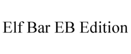 ELF BAR EB EDITION trademark
