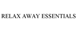 RELAX AWAY ESSENTIALS trademark