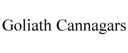 GOLIATH CANNAGARS trademark