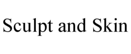 SCULPT AND SKIN trademark