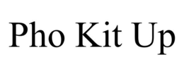 PHO KIT UP trademark