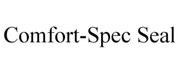 COMFORT-SPEC SEAL trademark
