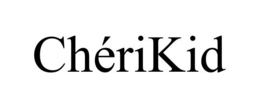 CHÉRIKID trademark