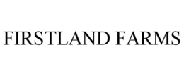 FIRSTLAND FARMS trademark